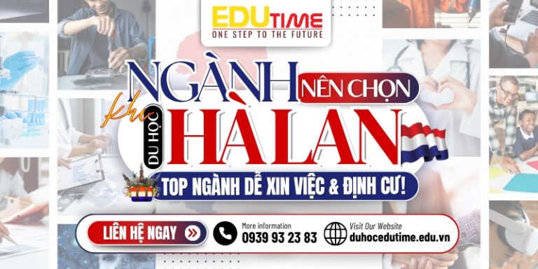 Du học Hà Lan nên học ngành gì? Top 7 ngành dễ xin việc!