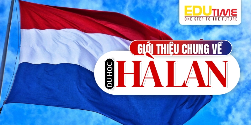 giới thiệu chung về du học hà lan