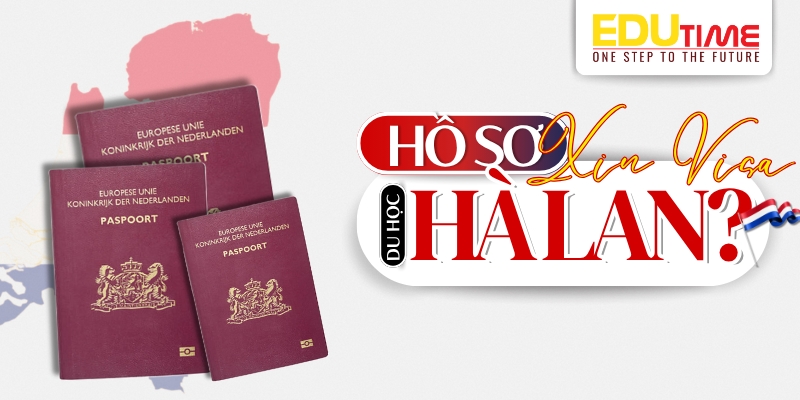 hồ sơ xin visa du học hà lan