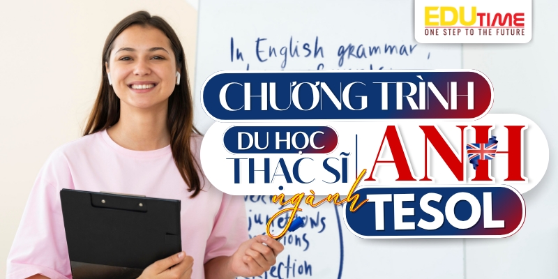 chương trình du học thạc sĩ anh ngành tesol