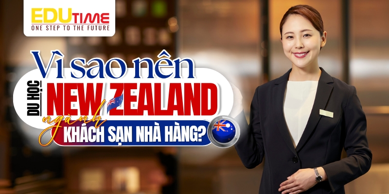 Lý do chọn du học New Zealand ngành khách sạn nhà hàng lý do chọn du học new zealand ngành khách sạn nhà hàng