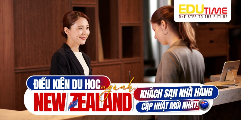 Điều kiện du học New Zealand ngành khách sạn nhà hàng điều kiện du học new zealand ngành khách sạn nhà hàng