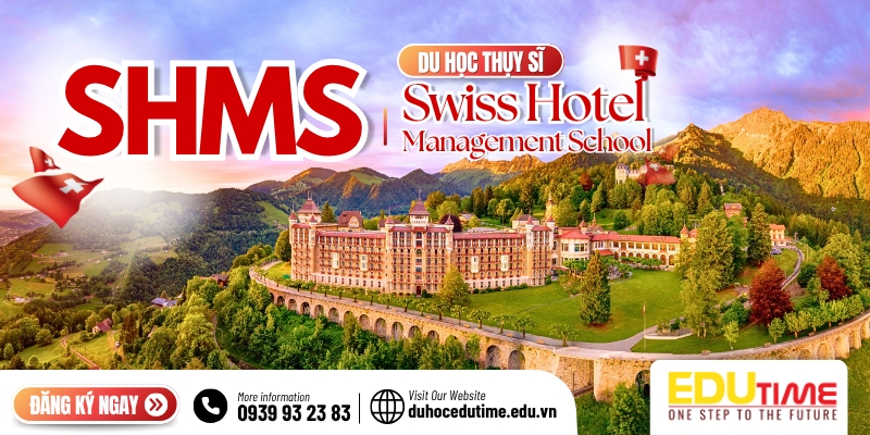 du học thụy sĩ trường shms: điều kiện, chi phí và việc làm!