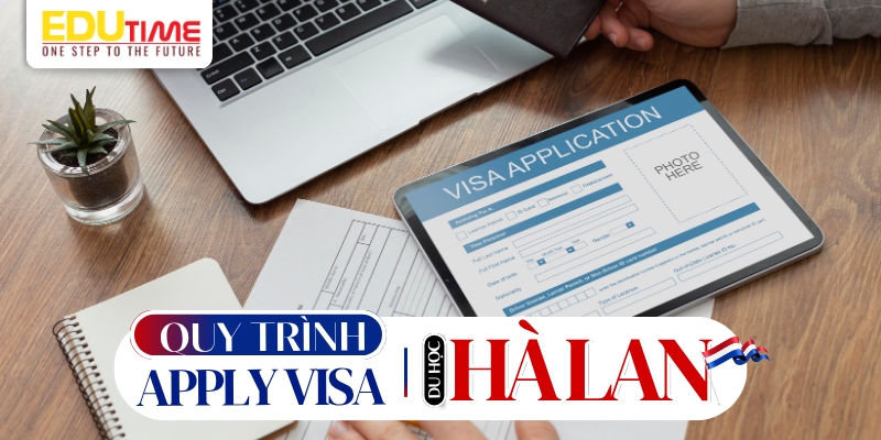 chi tiết quy trình apply visa du học hà lan 2026