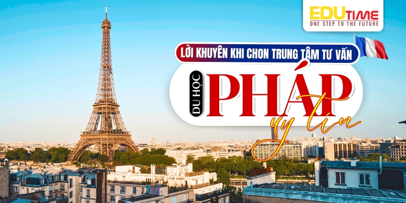Lời khuyên khi lựa chọn công ty tư vấn du học Pháp uy tín lời khuyên khi lựa chọn công ty tư vấn du học pháp uy tín