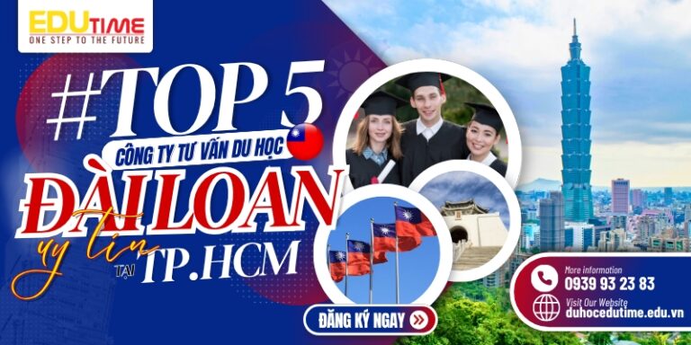 Top 5 Công ty tư vấn du học Đài Loan uy tín và chất lượng!