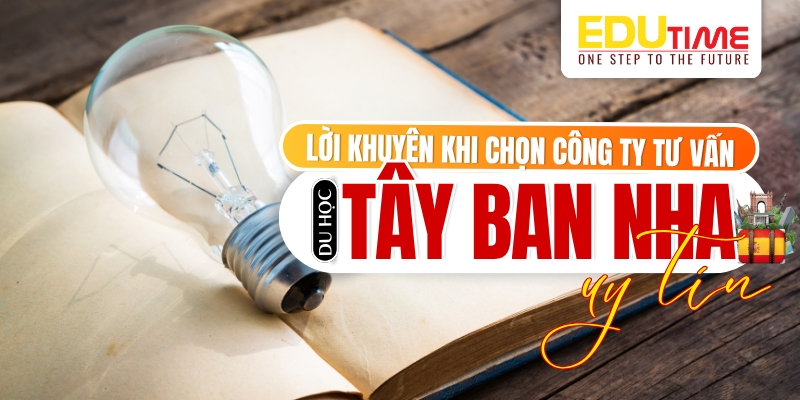 Lời khuyên khi lựa chọn công ty tư vấn du học Tây Ban Nha uy tín lời khuyên khi lựa chọn công ty tư vấn du học tây ban nha uy tín