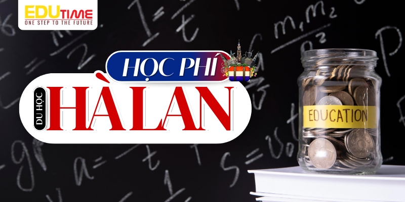 chi phí du học hà lan về học phí 2026