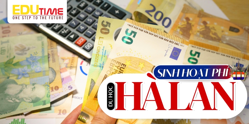 chi phí sinh hoạt ở hà lan ra sao? 