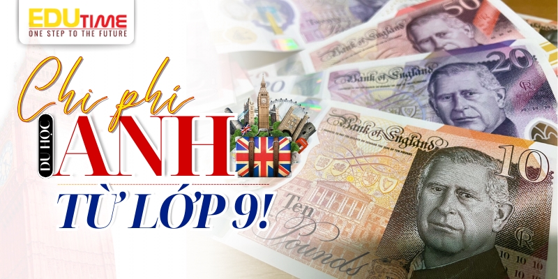 chi phí du học anh từ lớp 9