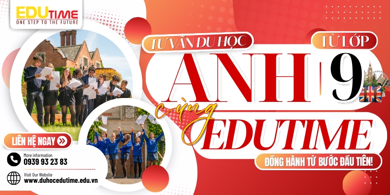 tư vấn du học anh từ lớp 9 cùng edutime - đồng hành từ bước đầu tiên