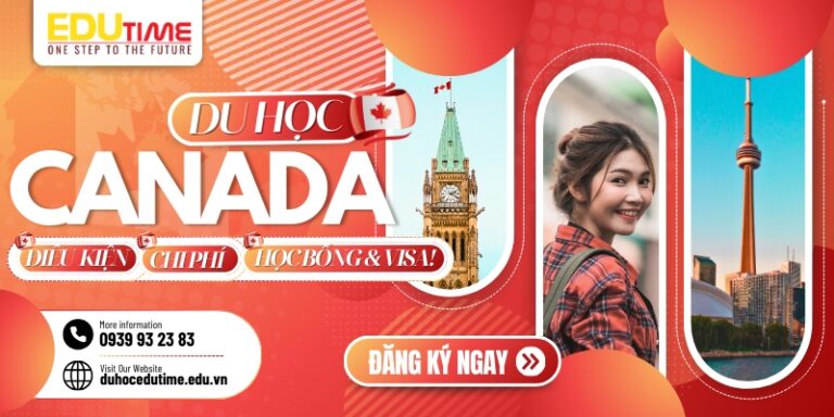 Du học Canada 2026: Điều kiện, chi phí, học bổng và Visa!