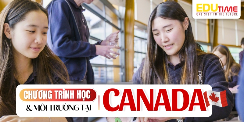 chương trình học và môi trường tại canada