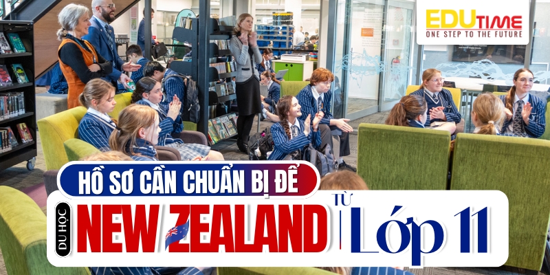 hồ sơ cần chuẩn bị để du học new zealand từ lớp 11