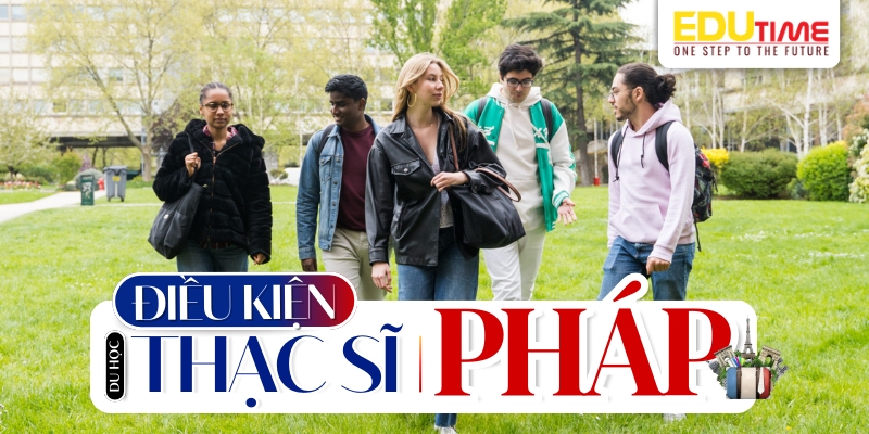 điều kiện du học thạc sĩ pháp là gì? 