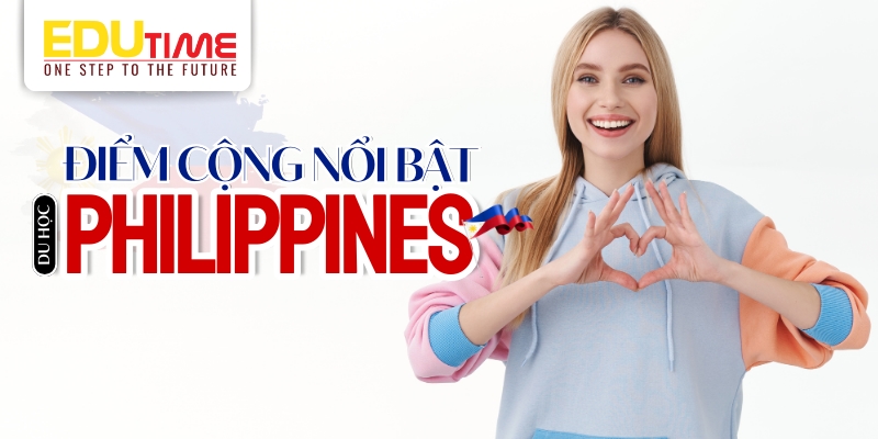 điểm cộng nổi bật của du học philippines 2026