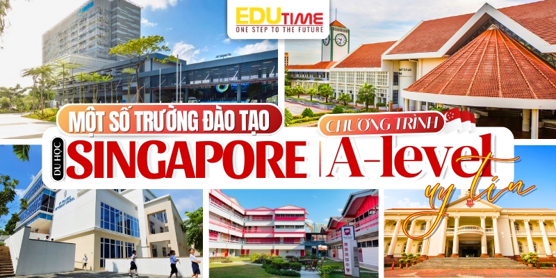 một số trường đào tạo du học singapore a-level uy tín