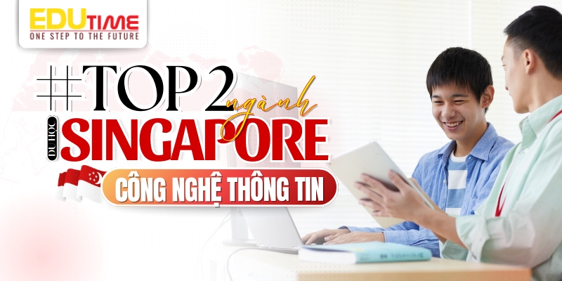 du học singapore nên học ngành gì - top 2 ngành công nghệ thông tin