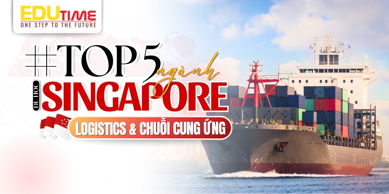 du học singapore nên học ngành gì - Top 5 ngành logistics & chuỗi cung ứng  