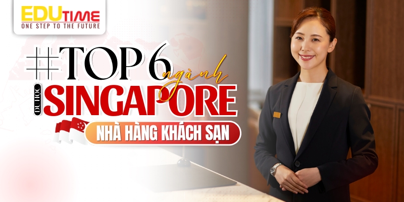 du học singapore nên học ngành gì - top 6 ngành nhà hàng khách sạn 