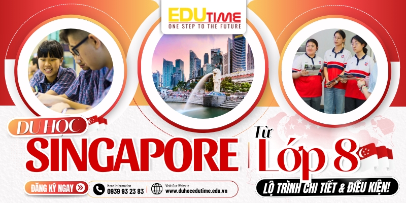 Du học Singapore từ lớp 8: Lộ trình chi phí và điều kiện! du học singapore từ lớp 8: lộ trình chi phí và điều kiện!