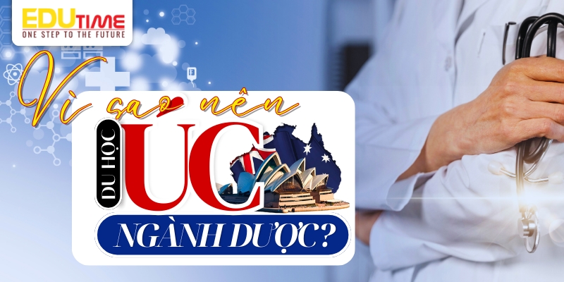 vì sao nên chọn du học úc ngành dược?