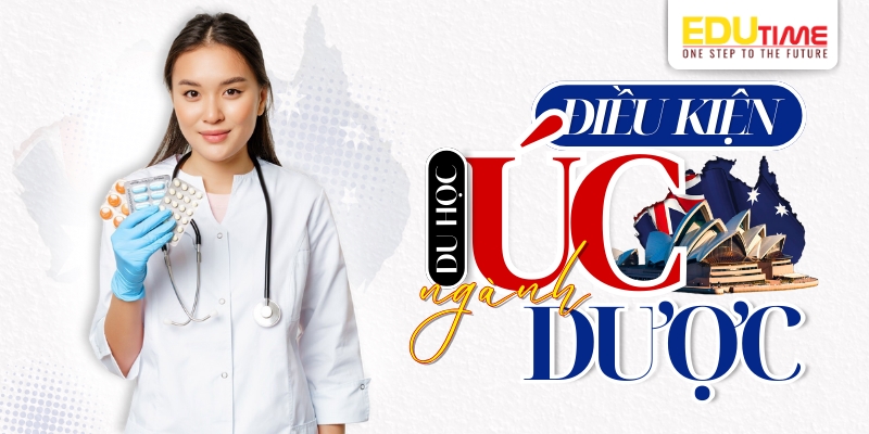 điều kiện du học úc ngành dược