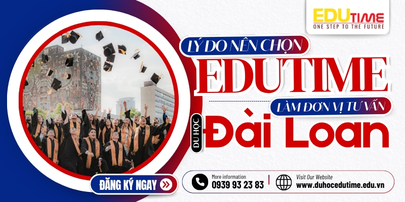 lý do nên chọn edutime làm đơn vị tư vấn du học đài loan