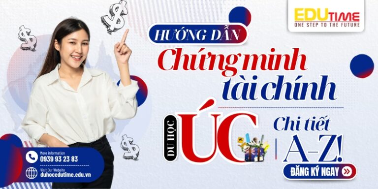 Hướng dẫn chứng minh tài chính du học Úc: Chi tiết A-Z!