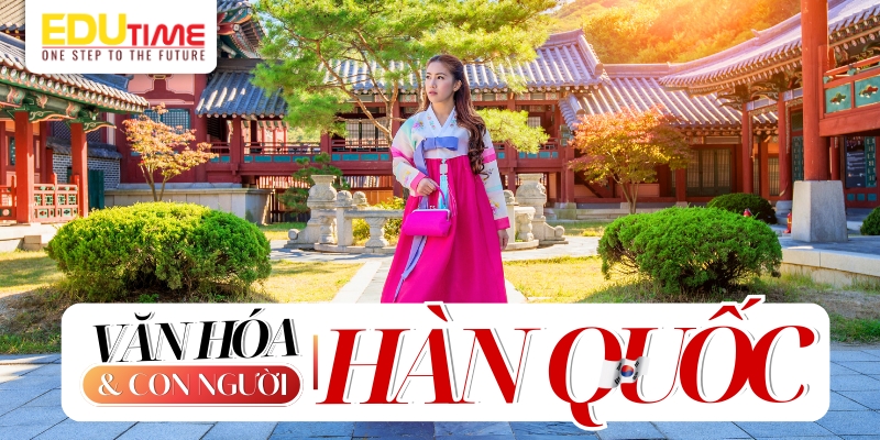 văn hóa và con người tại đất nước hàn quốc