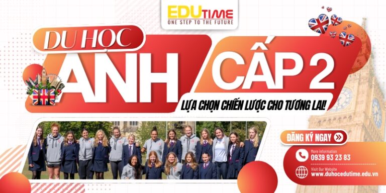 Du học Anh cấp 2: Lựa chọn chiến lược cho tương lai!