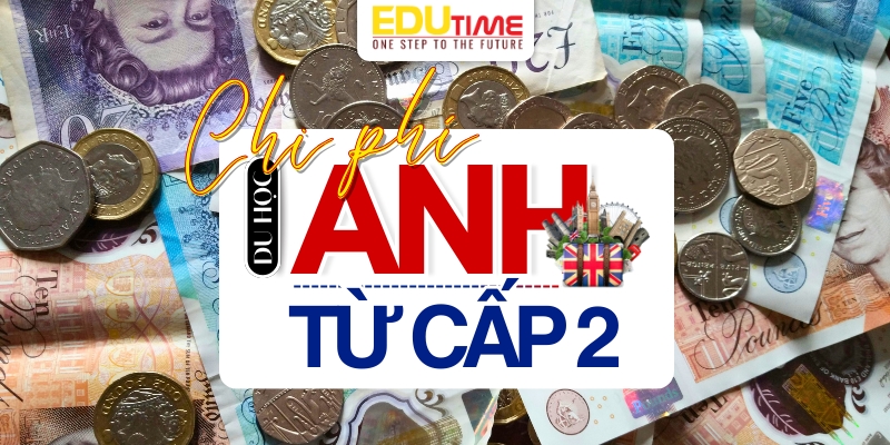 chi phí du học anh cấp 2