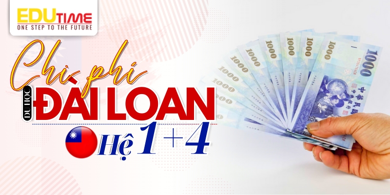 chi phí du học đài loan hệ 1+4