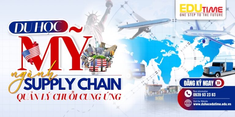 Du học Mỹ ngành Quản lý chuỗi cung ứng Supply Chain
