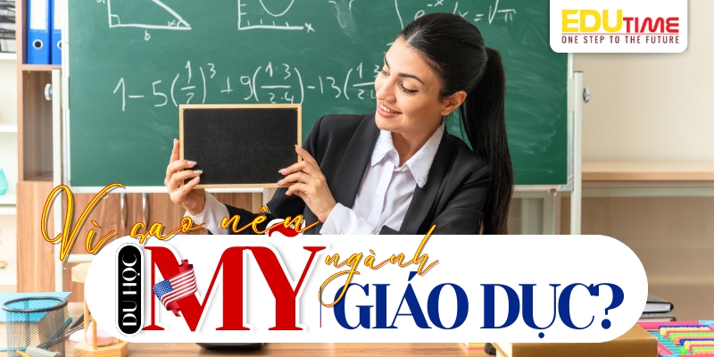 lý do nên du học mỹ ngành giáo dục (sư phạm)