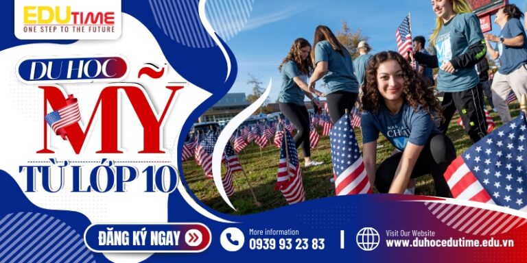 Du học Mỹ từ lớp 10: Điều kiện, chi phí & kinh nghiệm!
