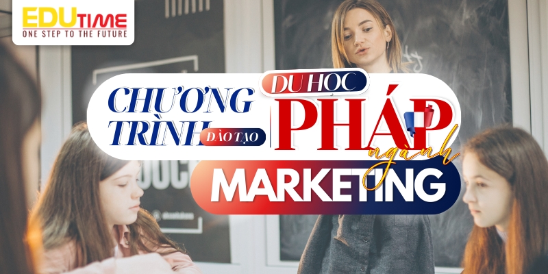 chương trình du học pháp ngành marketing