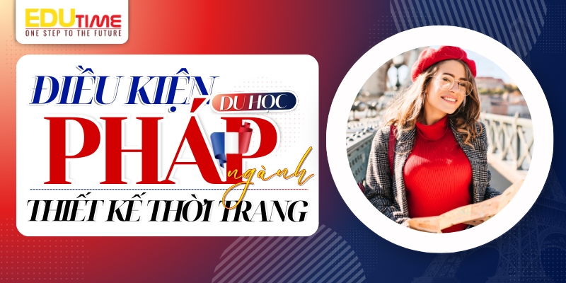 điều kiện du học pháp ngành thiết kế thời trang 