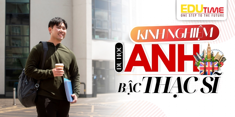 kinh nghiệm du học thạc sĩ anh 
