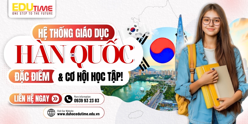 hệ thống giáo dục hàn quốc: đặc điểm và cơ hội học tập!