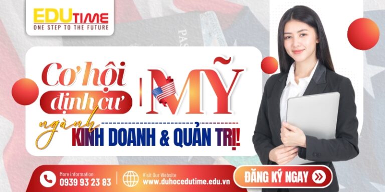 Cơ hội định cư Mỹ ngành Kinh doanh và Quản trị!