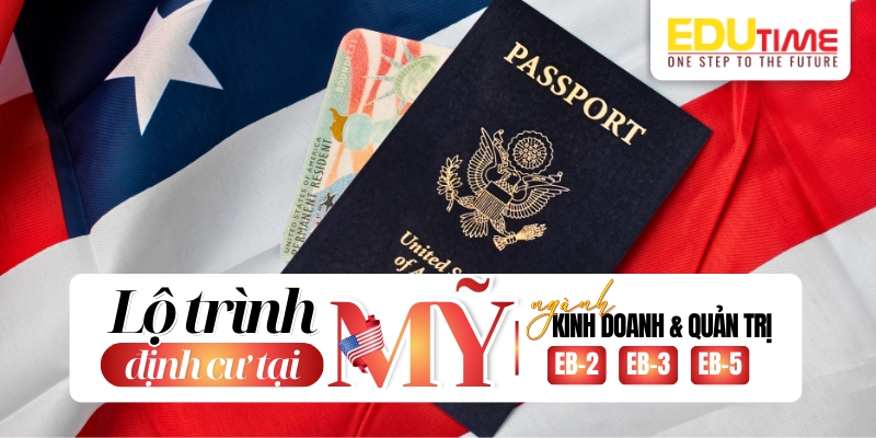 lộ trình định cư mỹ ngành kinh doanh và quản trị