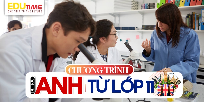 các chương trình du học anh từ lớp 11