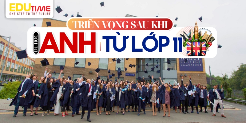 triển vọng sau khi du học anh từ lớp 11