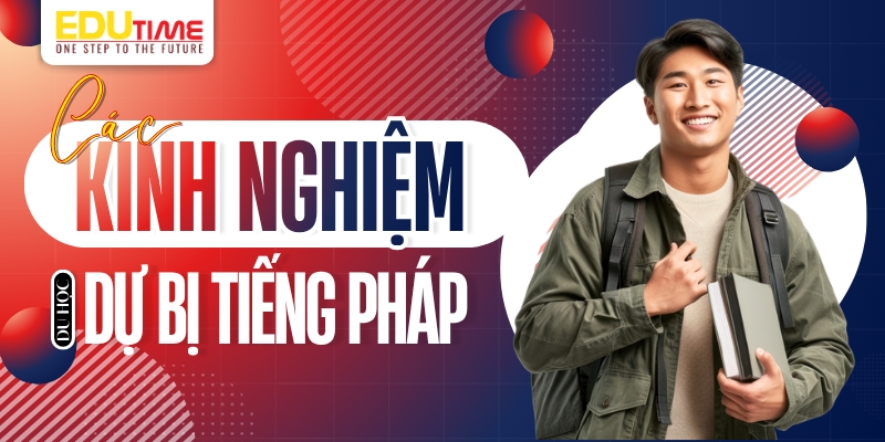 kinh nghiệm du học dự bị tiếng pháp hiệu quả  