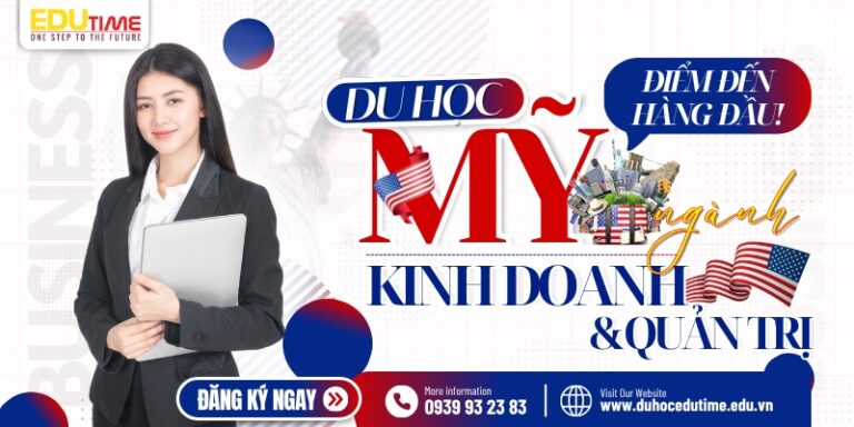 Du học Mỹ ngành Kinh doanh & Quản trị: Điểm đến hàng đầu!