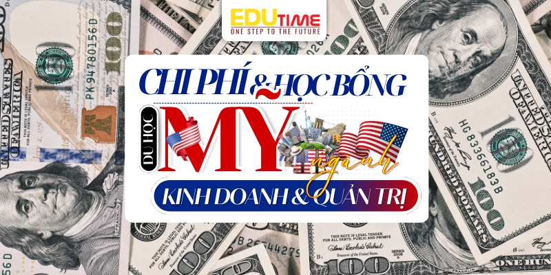 chi phí và cơ hội học bổng khi du học mỹ ngành kinh doanh & quản trị
