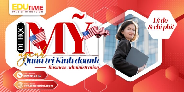 Du học Mỹ ngành Quản trị Kinh doanh: Lý do và chi phí!