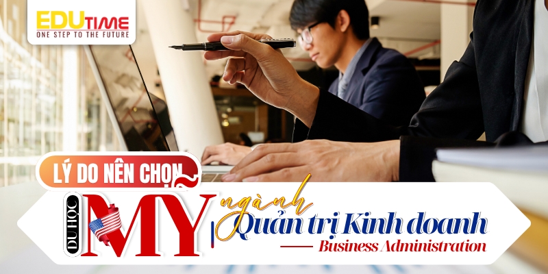 lý do nên chọn du học mỹ ngành quản trị kinh doanh