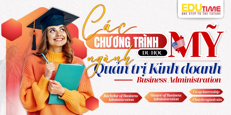 các chương trình học phổ biến khi du học mỹ ngành quản trị kinh doanh